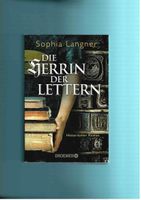 Sophia Langner - Die Herrin der Lettern. histor. Roman (TB 2019) Hessen - Darmstadt Vorschau