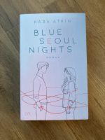 Blue Seoul Nights (von Kara Atkin) Bayern - Baiersdorf Vorschau