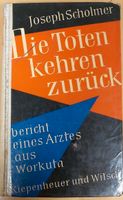 Joseph Scholmer. DiebToten kehren zurück. Bericht eines Arztes .. Rheinland-Pfalz - Herdorf Vorschau