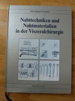 Nahttechniken und Nahtmaterialien in der Viszeralchirurgie München - Altstadt-Lehel Vorschau