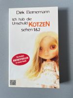 Ich habe die Unschuld Kotzen sehen 1&2 Dirk Bernemann Nordrhein-Westfalen - Oer-Erkenschwick Vorschau