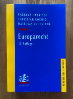 Europarecht 12. Auflage Haratsch / Koenig / Pechstein Hessen - Eiterfeld Vorschau