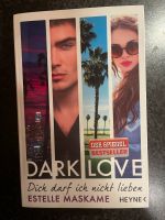 Dark Love dich darf ich nicht lieben  Band 1 - Estelle Maskame Nordrhein-Westfalen - Barntrup Vorschau