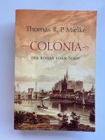 Mielke - Colonia Der Roman einer Stadt Nordrhein-Westfalen - Meerbusch Vorschau