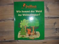 Die Maus / Lach- und Sachgeschichten - Wie kommt der Wald... Rheinland-Pfalz - Bacharach Vorschau