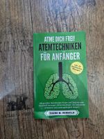 Buch "Atme Dich frei! Atemtechnik für Anfänger " Sachsen-Anhalt - Ilsenburg (Harz) Vorschau