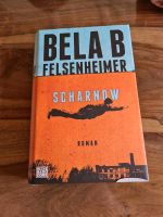 Bela B. Felsenheimer "Scharnow" Roman  Nordrhein-Westfalen - Paderborn Vorschau