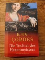 Historischer Roman: Die Tochter des Hexenmeisters Kay Cordes Niedersachsen - Kalefeld Vorschau