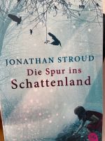 Die Spur ins Schattenland Jonathan Stroud Düsseldorf - Gerresheim Vorschau