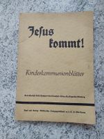 Jesus Kommt! Kinderkommunionblätter 1940 komplett Nordrhein-Westfalen - Kerken Vorschau