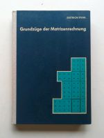 Grundzüge der Matrizenrechnung, Dietrich, Stahl Saarbrücken-Dudweiler - Dudweiler Vorschau