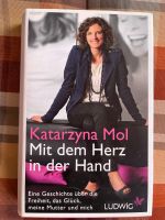 „Mit dem Herz in der Hand“ von Katarzyna Mol Hamburg-Mitte - Hamburg Neustadt Vorschau