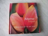 Buch * Notizkalender für alle Jahre * Memo Tulpen NEU Neuhausen-Nymphenburg - Neuhausen Vorschau