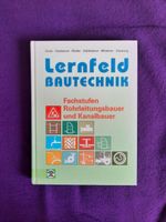 Fachbuch Lernfeld BAUTECHNIK Rohrleitungs- und Kanalbauer NEU Niedersachsen - Peine Vorschau