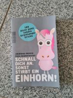 Schnall dich an sonst stirbt ein Einhorn Buch Erziehungsratgeber Rheinland-Pfalz - Aach (bei Trier) Vorschau