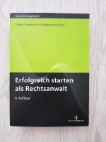 Erfolgreich starten als Rechtsanwalt/ Buch Nordrhein-Westfalen - Lünen Vorschau