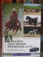 Augen Auf Beim Pferdekauf / Ein Ratgeber für Käufer und Verkäufer Nordrhein-Westfalen - Königswinter Vorschau