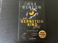 Das Bernsteinkind - Max Bentow, Psychothriller, sehr gut Bayern - Uehlfeld Vorschau