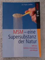 MSM- eine Supersubstanz der Natur - Liebke Baden-Württemberg - Kirchheim unter Teck Vorschau