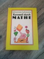 Buch Kurzweil durch Mathe Johannes Lehmann Thüringen - Greiz Vorschau