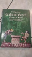 Das große Wilhelm Busch Album in Farbe Nordrhein-Westfalen - Kürten Vorschau