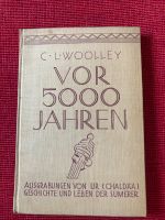 Woolley „Vor 5000 Jahren“, wertvolles gebundenes Buch Leipzig - Leipzig, Südvorstadt Vorschau