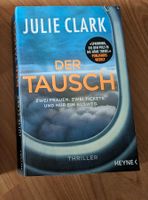 Buch Julia Clark Der Tausch Nordrhein-Westfalen - Pulheim Vorschau