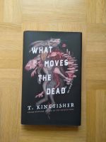 T. Kingfisher - What moves the dead Book Berlin - Wilmersdorf Vorschau
