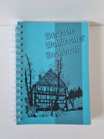 Burbach Wahlbacher Kochbuch neuwertig Hessen - Dillenburg Vorschau