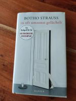 Botho Strauss Zu oft umsonst gelächelt NEU Bayern - Sulzbach-Rosenberg Vorschau