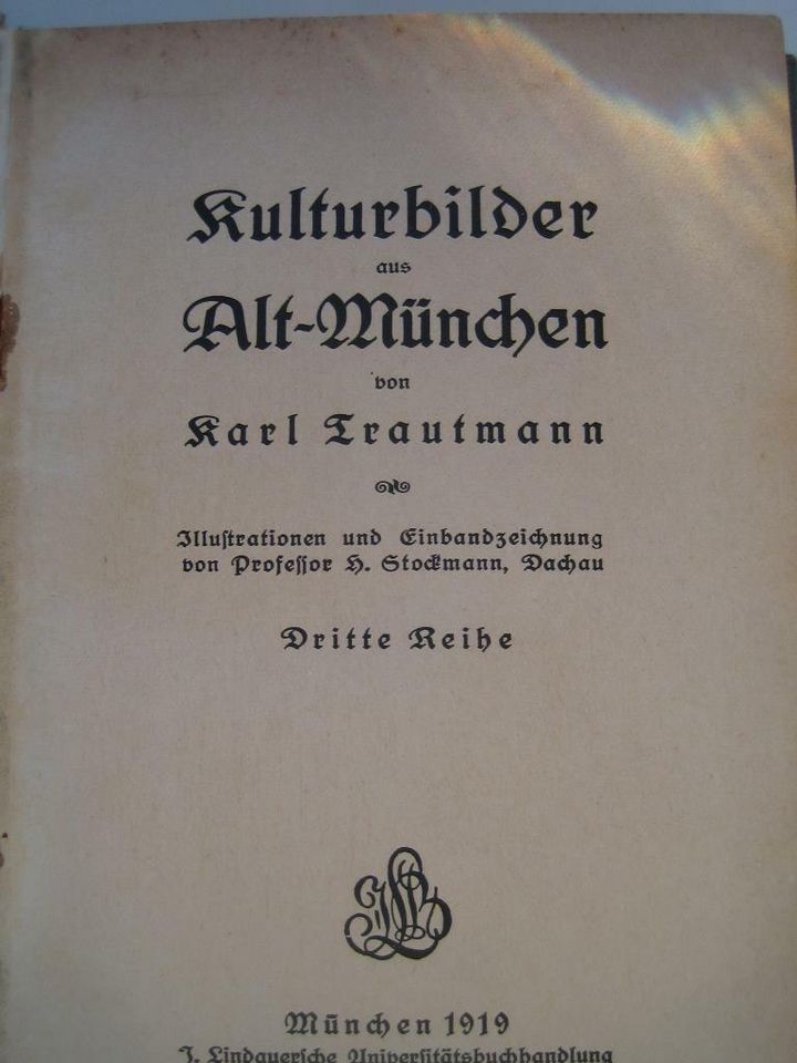 Kulturbilder aus Alt-München 1-3 von Karl Trautmann in Ebersberg