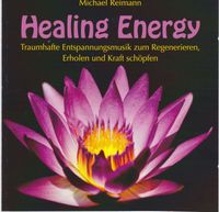 CD * Healing Energy Michael Reimann Traumhafte Entspannungsmusik Bayern - Mühldorf a.Inn Vorschau