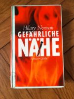 Hilary Norman Gefährliche Nähe Thriller Geheimtipp Baden-Württemberg - Schwieberdingen Vorschau