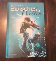 Zwischen Welten Kinderbuch Jugendbuch Fantasy Abenteuer Hardcover Niedersachsen - Scharnebeck Vorschau