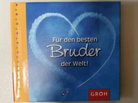 Für den besten Bruder der Welt - GROH Geschenkbuch neuwertig Brandenburg - Luckaitztal Vorschau