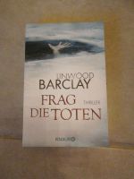 Linwood Barclay - - Frag die Toten - - Rheinland-Pfalz - Hütschenhausen Vorschau