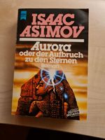 Isaac Asimov – Aurora oder der Aufbruch zu den Sternen Bayern - Olching Vorschau