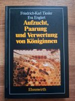 Tiesler/Englert - Aufzucht, Paarung und Verwertung von Königinnen Nordrhein-Westfalen - Ahlen Vorschau