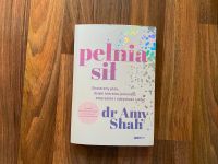 dr Amy Shah Pelnia sil ksiazka buch polnisch znak Bayern - Prien Vorschau