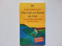 Das Cafe am Rande der Welt -- John Strelecky --- NEU -- UNGELESEN Niedersachsen - Langwedel Vorschau