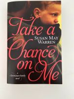 Buch Take a Chance on Me - Susan May Warren Hessen - Schaafheim Vorschau