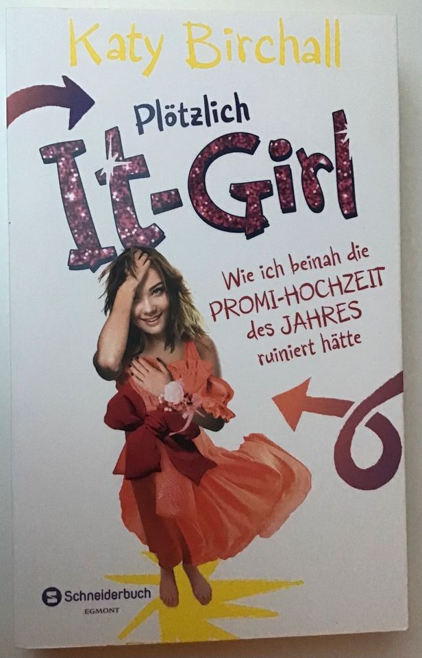 Plötzlich It-Girl (Trilogie von Katy Birchall) in Dülmen