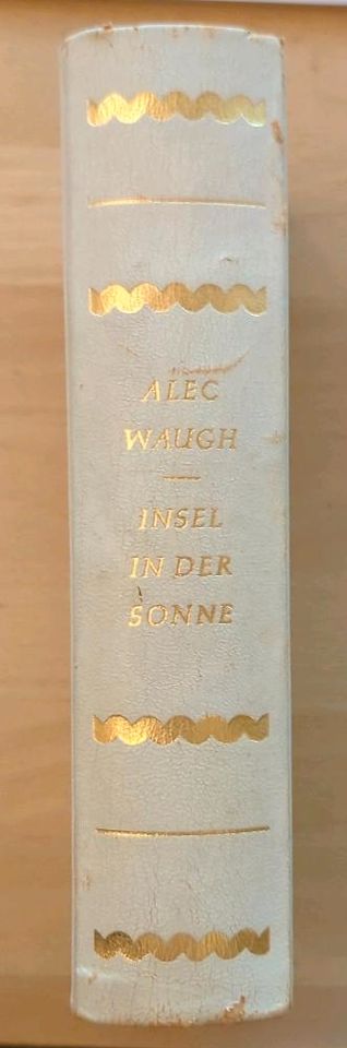 Roman: Insel in der Sonne v. Alec Waugh Erstausgabe 1957 in Emmering