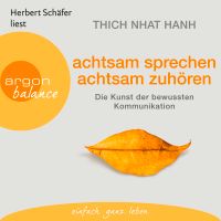 Thich Nhat Hanh - achtsam sprechen achtsam zuhören (3 CDs) Baden-Württemberg - Remshalden Vorschau