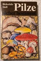 Pilze sicher bestimmt * Bickerich Stoll DDR 1980. Rheinland-Pfalz - Unkel Vorschau