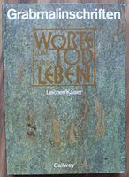 Grabmalinschriften Worte zum Tod für das Leben,Leicher Kaiser Bu Nordrhein-Westfalen - Castrop-Rauxel Vorschau