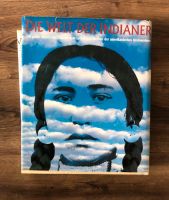 Die Welt der Indianer, schöner Bildband, inkl. Versand Nordrhein-Westfalen - Schwelm Vorschau