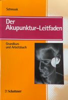Der Akupunktur Leitfaden  Grundkurs und Arbeitsbuch Friedrichshain-Kreuzberg - Kreuzberg Vorschau