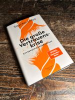 Sascha Lobo - Die große Vertrauenskrise - Gebundene Ausgabe Baden-Württemberg - Karlsruhe Vorschau