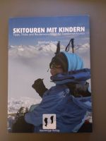 Buch "Skitouren mit Kindern" von Bernhard Ziegler NEU Obergiesing-Fasangarten - Obergiesing Vorschau